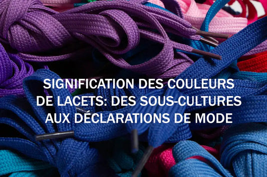Couleurs de lacets: une experte vous éclaire